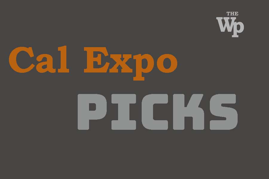 Cal Expo Picks – April 26,&nbsp;2025
