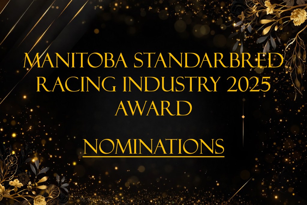 2025 Manitoba Standardbred Racing Industry Award&nbsp;Nominations